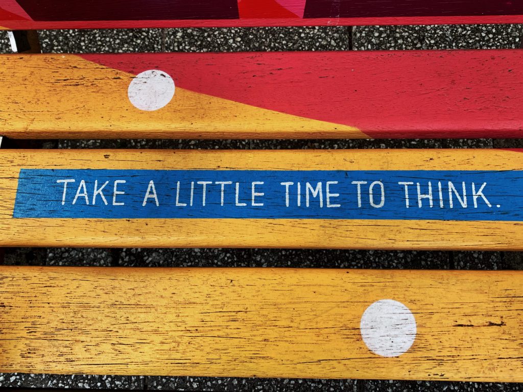 Take a little time to think