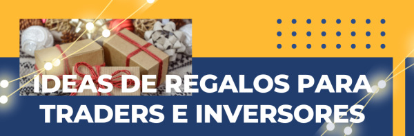 Regalos para traders e inversores
